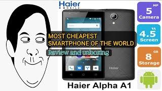 Haier alpha a1 review and unboxing. Worlds most cheapest smartphone.