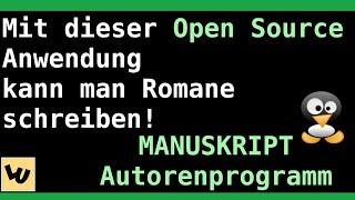 Romane schreiben mit dem kostenlosen Autorenprogramm Manuskript | Linux und Open Source Tutorial