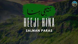 Heeji Hina ہیجی ہنا l Shina New Song 2023 l Salman Paras