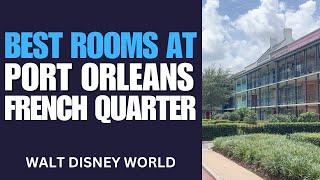 Best Rooms at Disney's Port Orleans French Quarter