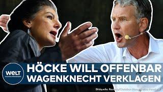 BJÖRN HÖCKE: Thüringer AfD-Chef will offenbar Sahra Wagenknecht wegen Verleumdung verklagen!