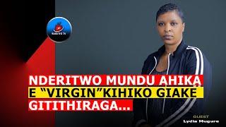 AIGWA NDINA CANCER AUGIRE NDARETIKIA EGUTIGWO E WANDIGWA | Lydia Mugure