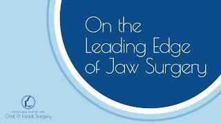Carolinas Center for Oral & Facial Surgery on the Leading Edge of Jaw Surgery