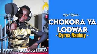 Cyrus NanBoy - Chokora Lodwar