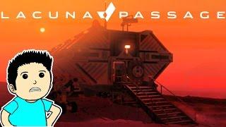 Lacuna Passage Gameplay - Part 1 | HOW TO NOT SURVIVE ON MARS?! | Lacuna Passage Part 1