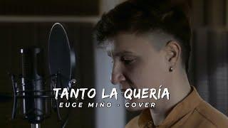 Tanto la quería (Andy & Lucas) - Euge Miño / Cover