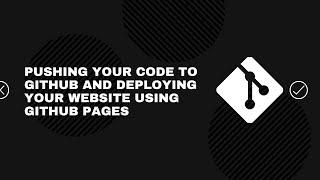 How to push code to GitHub with Git bash | Using GitHub Pages