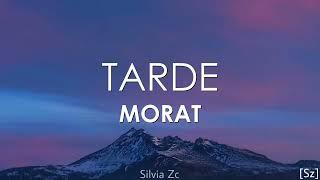 Morat - Tarde (Letra)