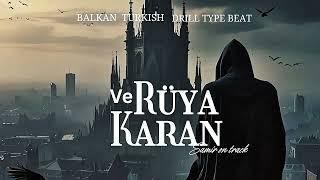 RÜYA ve KARANLIK | Turkish Balkan Drill Type Beat - Sad Piano / Dark Oriental Trap Instrumental