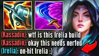 My secret on-hit Irelia build makes this Kassadin lose his mind (HE GETS DESTROYED)