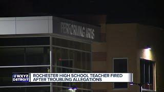 Rochester High School teacher fired for 'inappropriate conduct' with students