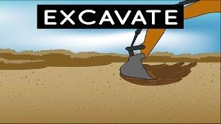 Excavate