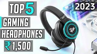 Top 5 best gaming headphones under 1500 rs | Best Gaming headphones under 1500 rs 2023