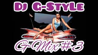 G-Mix #3  Dj G-StyLe 