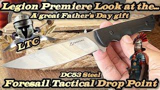 Legion Premiere Look at the Foresail tactical drop point in DC53 steel