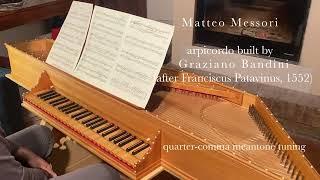 Matteo Messori - Ballo d'arpicordo (2025) copy from Patavinus 1552 - meantone tuning