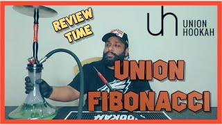 UNION HOOKAH FIBONACCI  | REVIEW