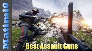 Best Assault Guns - Battlefield 1