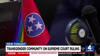 Transgender community, family members respond to SCOTUS ruling on TN gender-affirming care ban