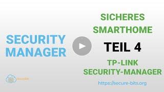 TP-Link VIGI Security Manager - Sicheres Smart Home Teil 4