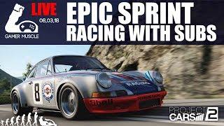 PROJECT CARS 2 - EPIC SPRINT RACING - WITH SUBS LIVE   GAMER MUSCLE VIDEOS 