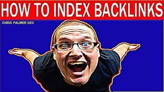 How to Index Backlinks - Backlink Indexing SEO Tips