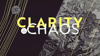 Finding CLARITY in the Chaos of Life | hff.church