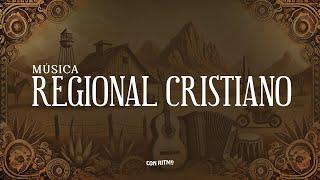 Música Regional Cristiana 2024