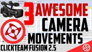 Clickteam Fusion 2.5 - 3 AWESOME Camera Movements