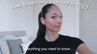 HOW TO BECOME A MODEL IN 2023!! (tips and tricks)