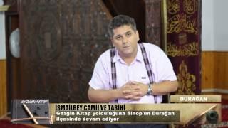 Durağan İsmailbey Camii - Emin ADIGÜZEL Anlatıyor