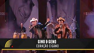 Gino & Geno - Coração Cigano (Ao Vivo)(Vídeo Oficial)