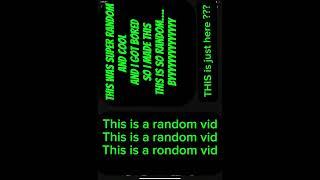 Worlds most random vid