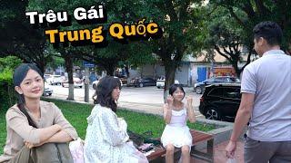 Con Trai Việt Nam Thử Tán Gái Trung Quốc, Gái Trung Quốc Có Thân Thiện Không?