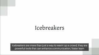 Unveiling the Power of Icebreakers: Theory, Concept, and Applications #powerofvoice #vikivoice