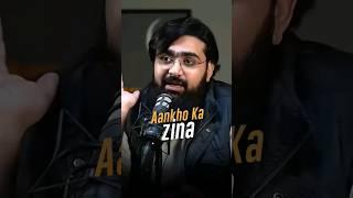 Aankhon ka Zina || #short Reminder || Shykh Ubaid  #AnkhonKaZina #GuardYourGaze #PurityOfHeart