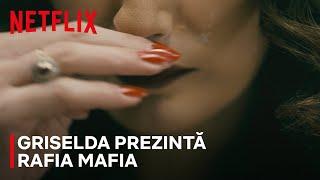 Rafia Mafia. Cartelul Mamelor din România | Griselda | Netflix