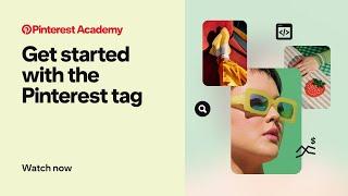 Get started with the Pinterest tag