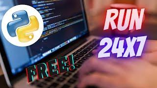 How to Run Your Python Script 24x7 For FREE! (python anywhere)