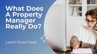 What Does A Property Manager Really Do?