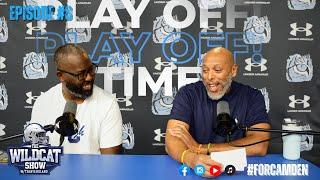 The Wildcat Show Ep 8 I  "It's Play Off Time!" #forcamden