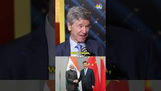 Rising Bharat Summit | India Needs To Have Normal Relations With China: Jeffrey Sachs | N18S
