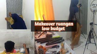 Makeover ruangan low budget