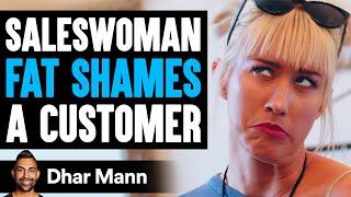 Saleswoman FAT SHAMES A Customer, Lives To Regret It | Dhar Mann