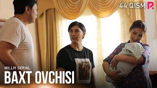 Baxt ovchisi 44-qism (milliy serial) | Бахт овчиси 44-кисм (миллий сериал)