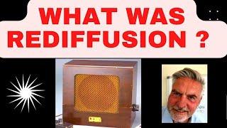 WHAT WAS REDIFFUSION ?