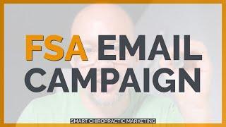 Creating a Chiropractic FSA Email Reactivation Campaign