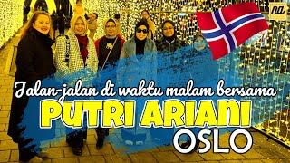 PUTRI ARIANI, Jalan-jalan di waktu malam bersama di Kota OSLO-NORWEGIA