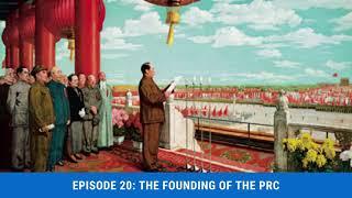 Episode 20: The Founding of the PRC