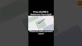 Redmi note 13 pro under 20,998 rs 5g phone #shorts #viralvideo